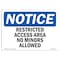 Signmission OSHA Notice Sign, 7" Height, 10" Width, Restricted Access Area No Minors Allowed Sign, Landscape OS-NS-D-710-L-18062 - alternate 1